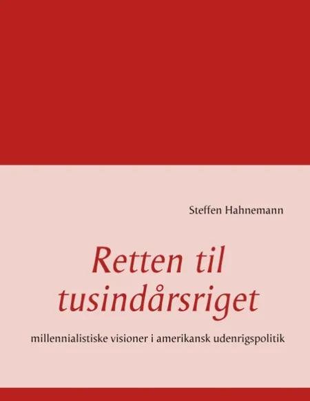 Retten til tusindårsriget af Steffen Hahnemann