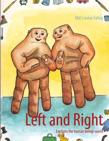 Left and right - explores the human world af Mai Louise Falsig