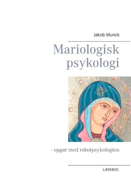 Mariologisk psykologi af Jakob Munck