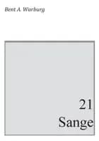 21 Sange af Bent Warburg