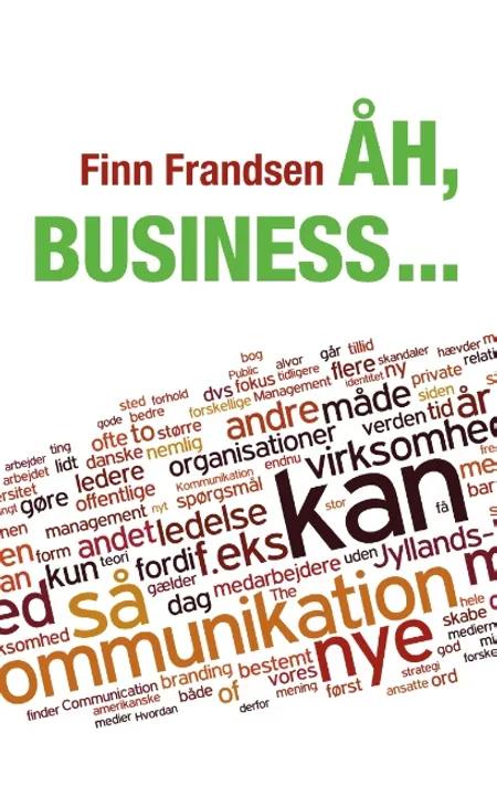Åh, business af Finn Frandsen