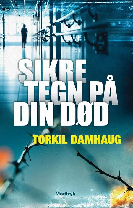 Sikre tegn på din død af Torkil Damhaug