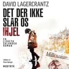 Det der ikke slår os ihjel