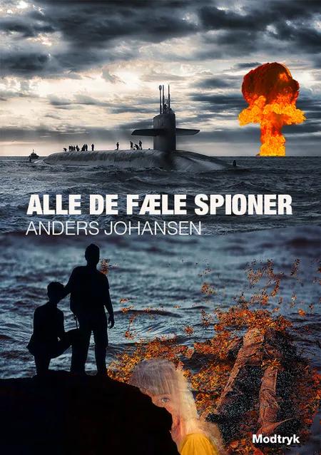 Alle de fæle spioner af Anders Johansen