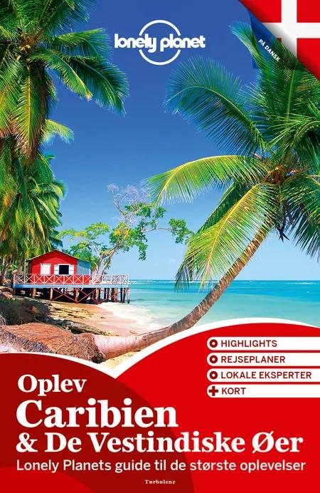Oplev Caribien & De Vestindiske Øer (Lonely Planet) af Lonely Planet