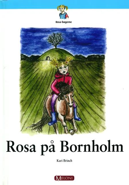 Rosa på Bornholm af Kari Brinch