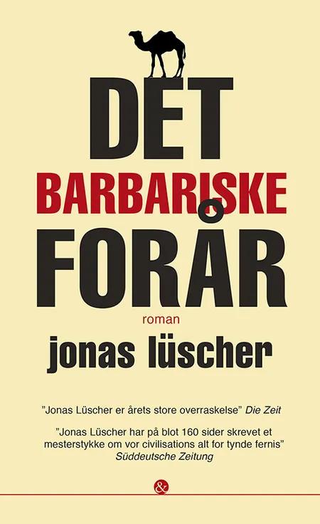 Det barbariske forår af Jonas Lüscher