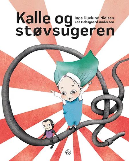 Kalle og støvsugeren af Inge Duelund Nielsen