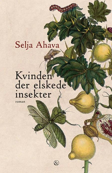 Kvinden der elskede insekter af Selja Ahava