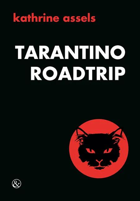 Tarantino Roadtrip af Kathrine Assels