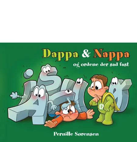 Dappa & Nappa og ordene der sad fast af Pernille Sørensen