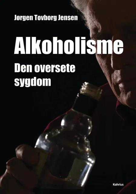 Alkoholisme af Jørgen Tovborg Jensen