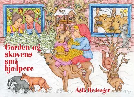 Gården og skovens små hjælpere af Asta Hedeager