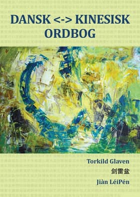 DANSK KINESISK ORDBOG af Torkild Glaven