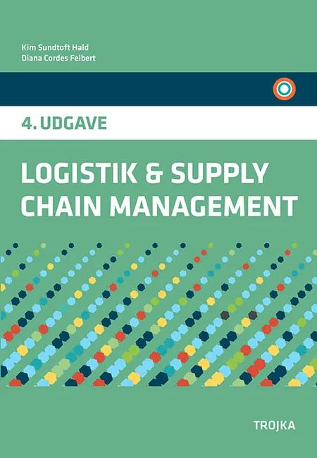 Logistik & supply chain management af Kim Sundtoft Hald
