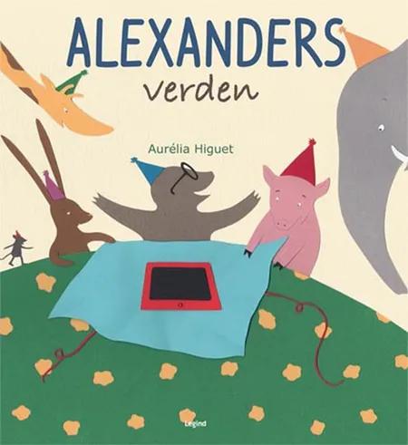 Alexanders verden af Aurélia Higuet