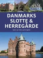 Danmarks slotte & herregårde