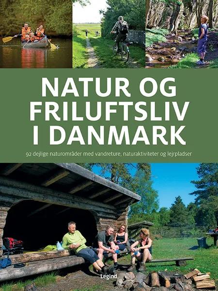 Natur og friluftsliv i Danmark af Søren Olsen