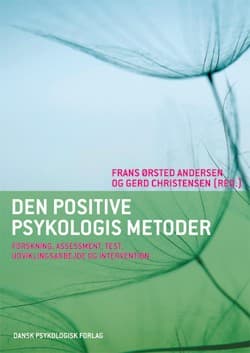 Den positive psykologis metoder af Frans Ørsted Andersen (red.)