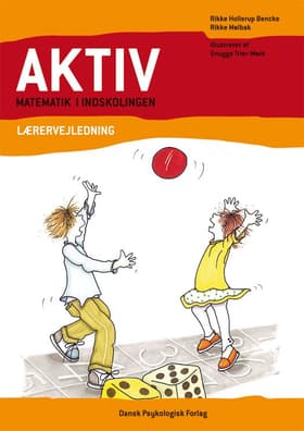 AKTIV matematik i indskolingen af Rikke Mølbak