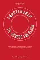 Førstehjælp til sårede følelser