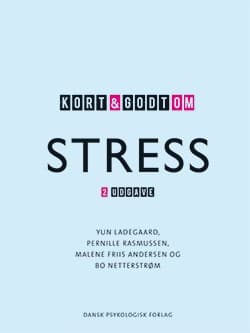 Kort & godt om stress af Yun Ladegaard