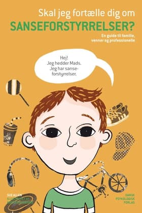 Skal jeg fortælle dig om sanseforstyrrelser? af Sue Allen