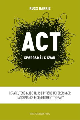 ACT - spørgsmål & svar af Russ Harris