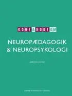 Kort & godt om neuropædagogik & neuropsykologi