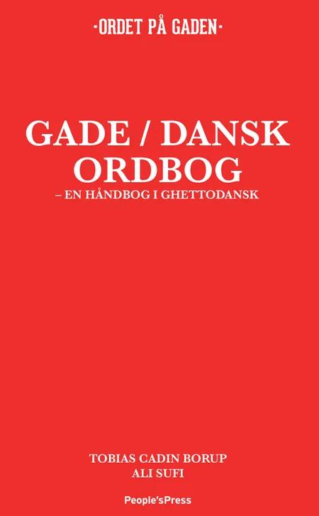 Gade/dansk ordbog af Tobias TBA Borup