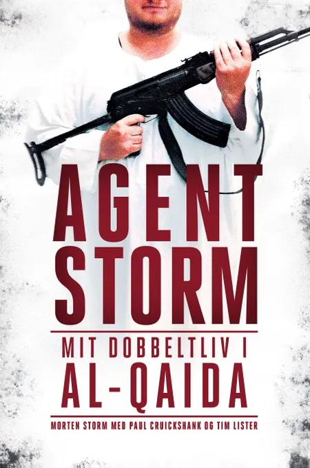 Agent Storm af Morten Storm med Paul Cruishank