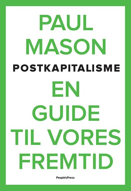 Postkapitalisme af Paul Mason
