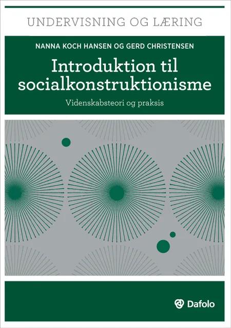 Introduktion til socialkonstruktionisme af Gerd Christensen