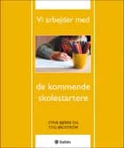 Vi arbejder med de kommende skolestartere