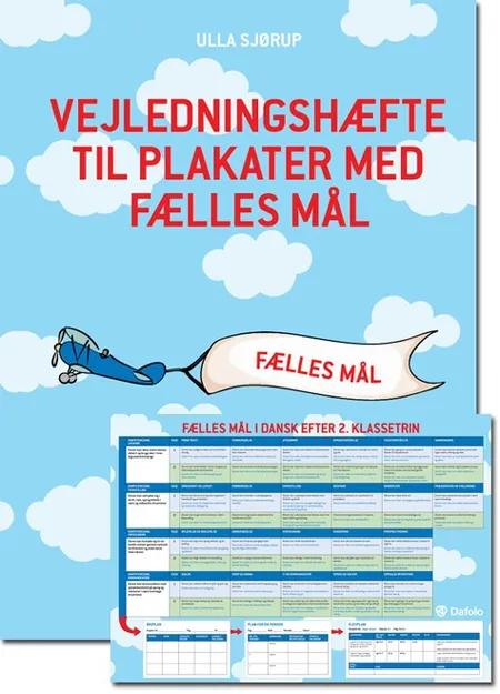 Vejledningshæfte til plakater med fælles mål af Ulla Sjørup