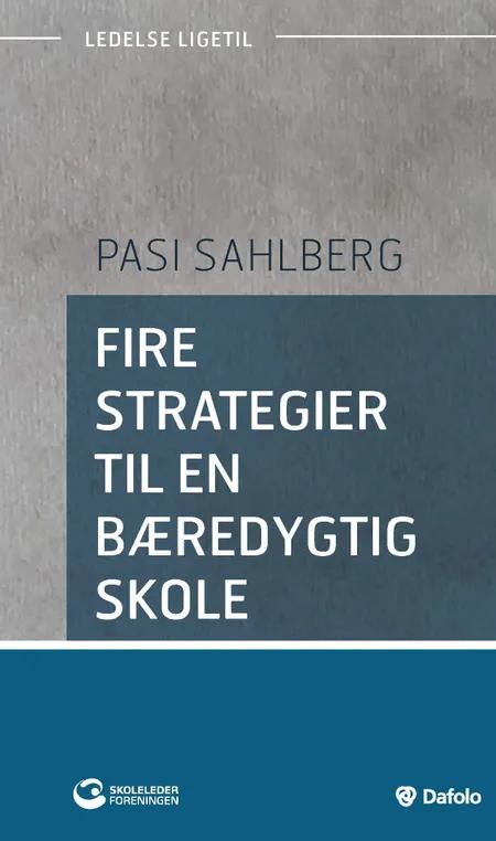 Fire strategier til en bæredygtig skole af Pasi Sahlberg