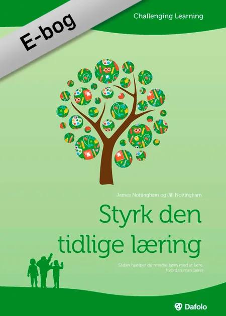 Styrk den tidlige læring - (dansk) af James Nottingham