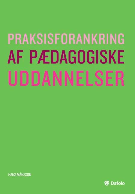 Praksisforankring af pædagogiske uddannelser af Hans Månsson