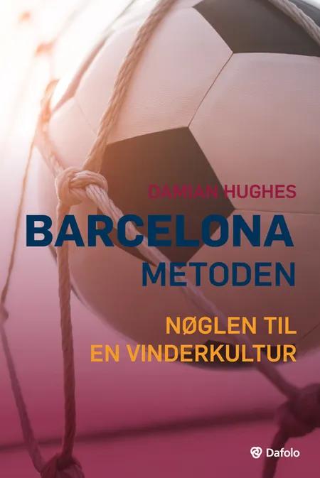 Barcelona-metoden af Damian Hughes