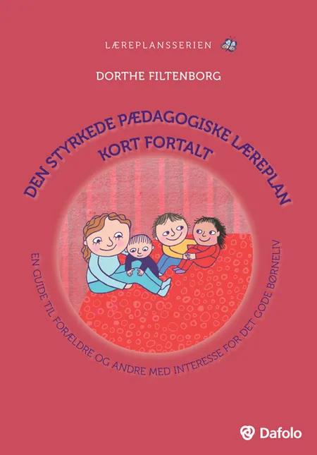 Den styrkede pædagogiske læreplan kort fortalt af Dorthe Filtenborg