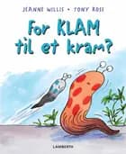 For klam til et kram? af Jeanne Willis