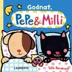 Godnat, Pepe & Milli