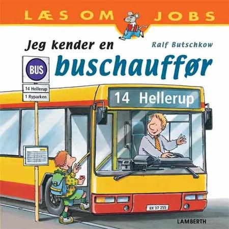 Jeg kender en buschauffør af Ralf Butschkow