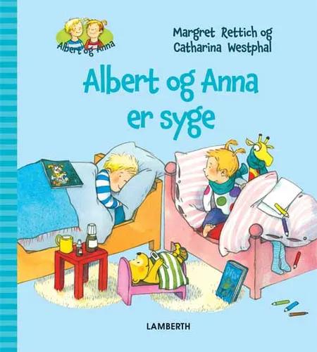 Albert og Anna er syge af Margret Rettich