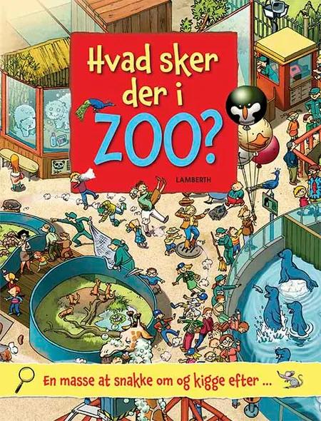 Hvad sker der i zoo? af Lena Lamberth