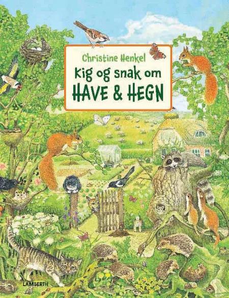 Kig og snak om have & hegn af Christine Henkel