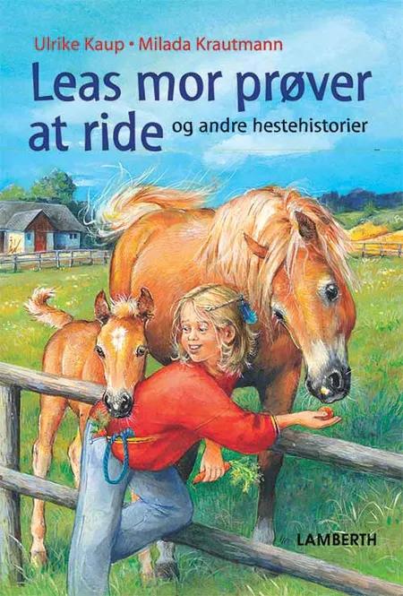 Leas mor prøver at ride af Ulrike Kaup