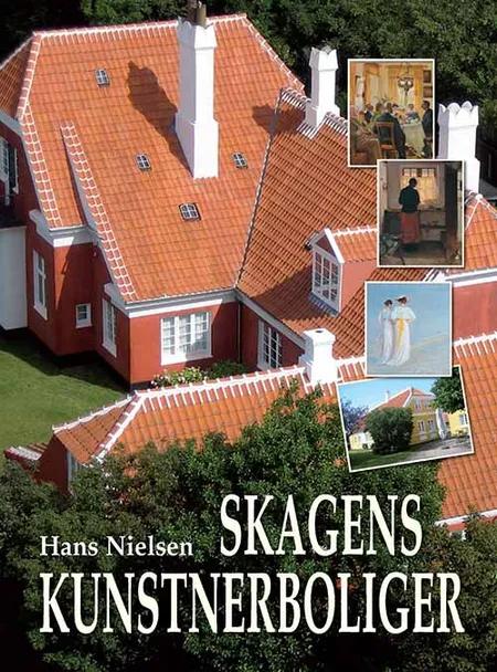 Skagens kunstnerboliger af Hans Nielsen