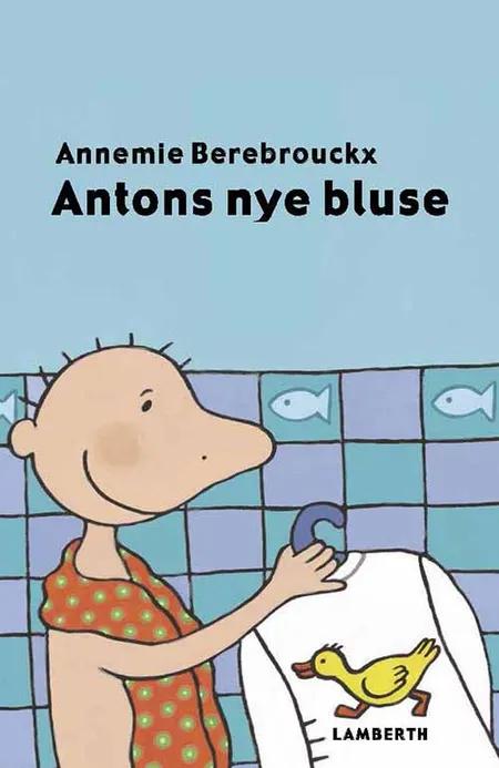 Antons nye bluse af Annemie Berebrouckx