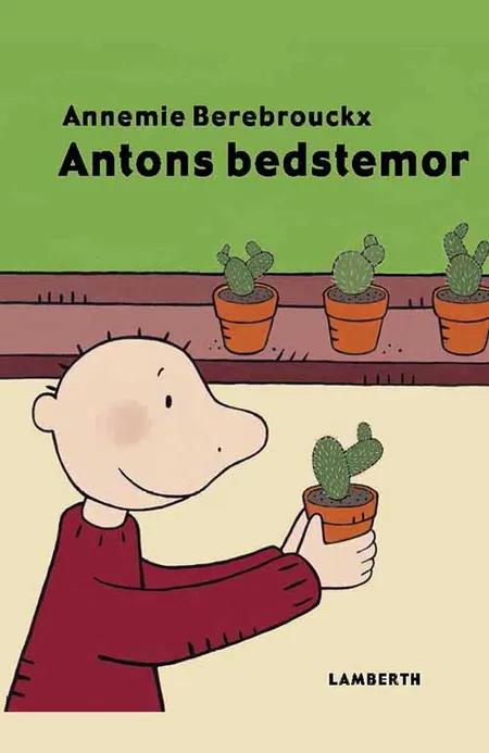 Antons bedstemor af Annemie Berebrouckx